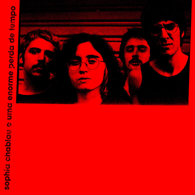Sophia Chablau e Uma Enorme Perda de Tempo album cover