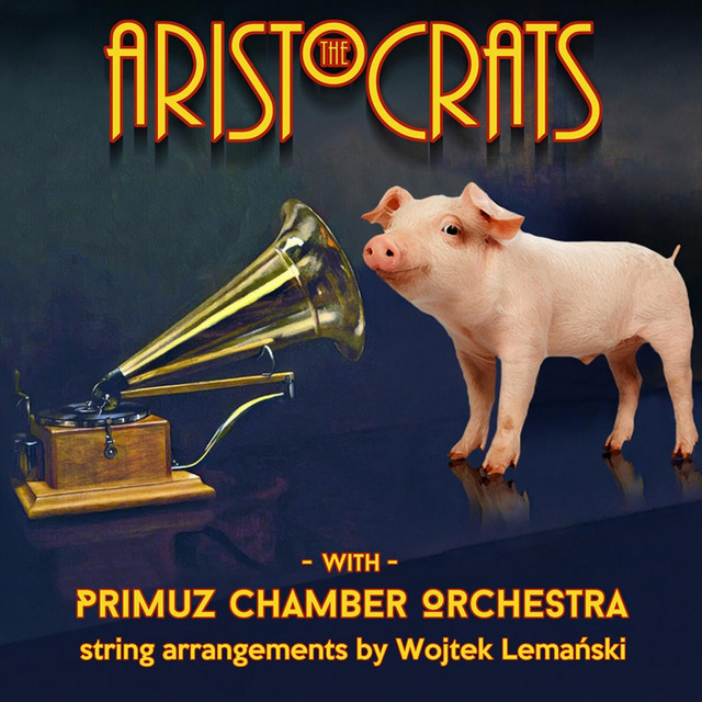 The Aristocrats with Primuz Chamber Orchestra album cover