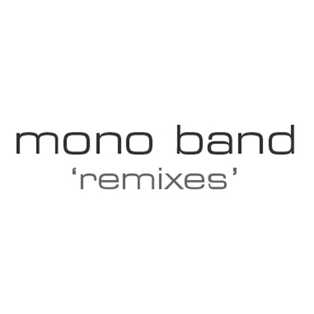 Mono Band - Remixed album cover