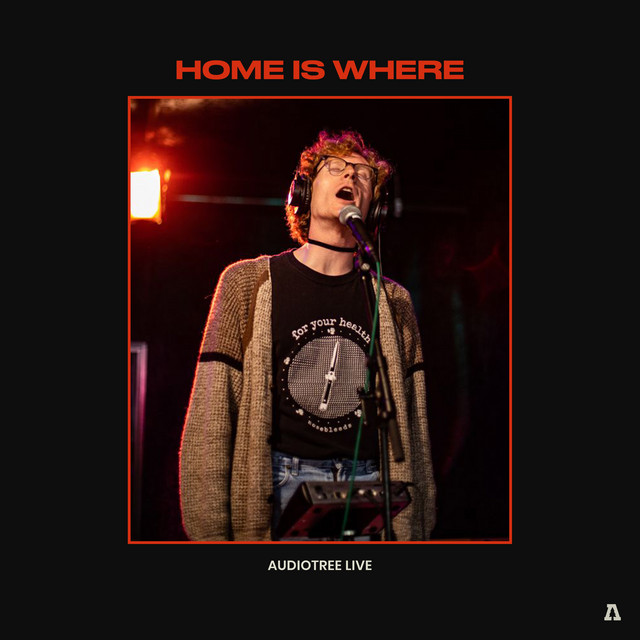 Home Is Where on Audiotree Live album cover