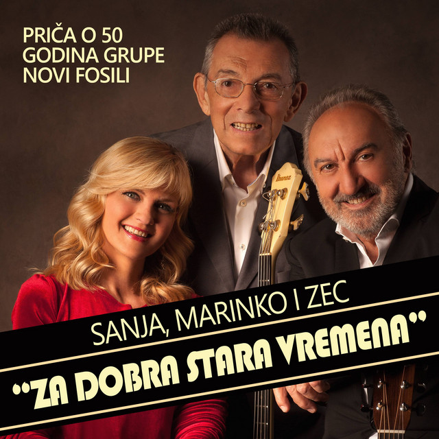 Za Dobra Stara Vremena (Priča O 50 Godina Grupe Novi Fosili) album cover