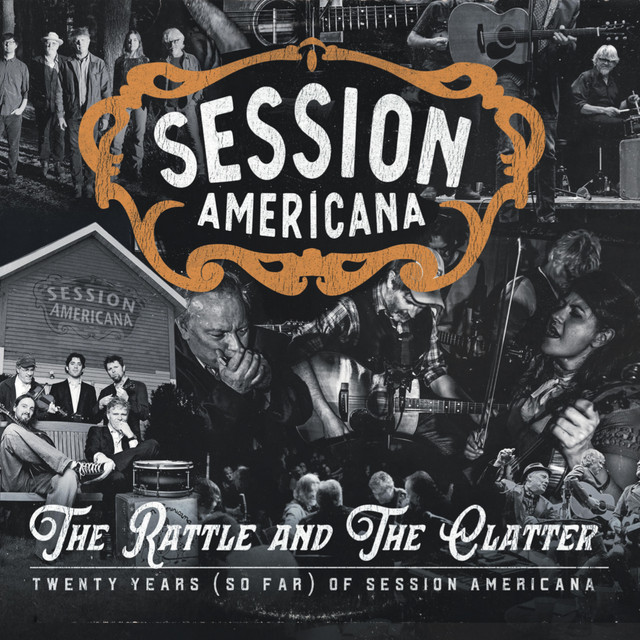 The Rattle and The Clatter / Twenty Years (so far) of Session Americana album cover