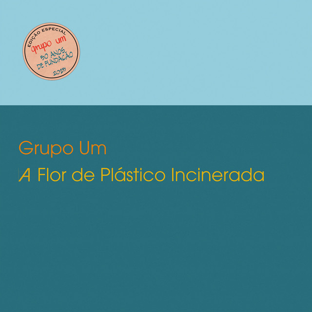 A Flor de Plástico Incinerada album cover