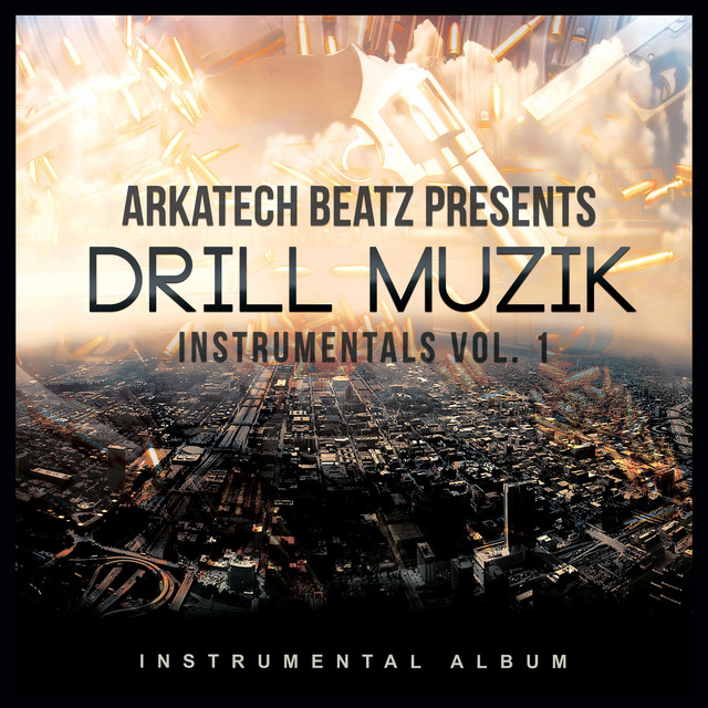 Arkatech Beatz Presents Drill Muzik Instrumentals Vol. 1 album cover