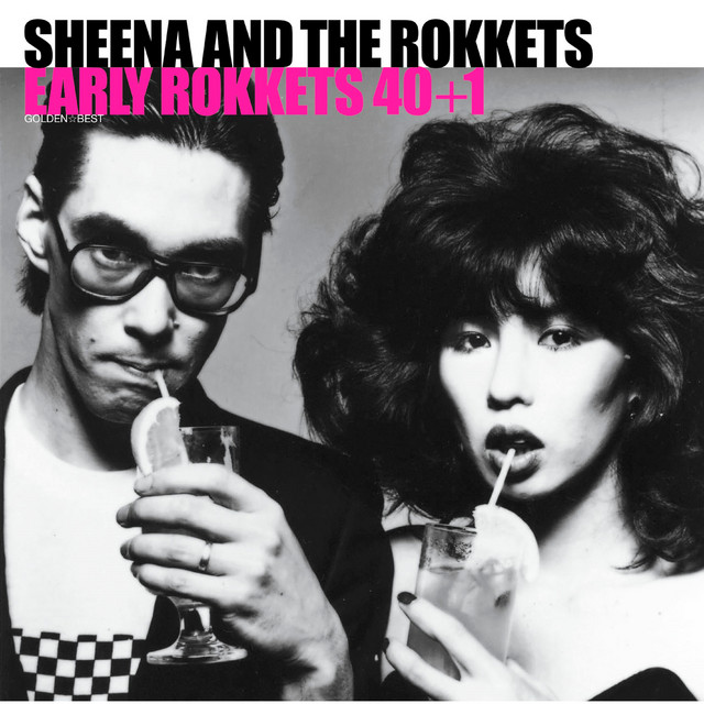 GOLDEN☆BEST シーナ＆ロケッツ EARLY ROKKETS 40+1 album cover