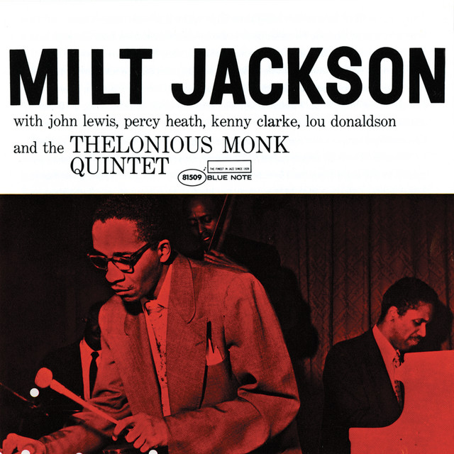 Milt Jackson With John Lewis, Percy Heath, Kenny Clarke, Lou Donaldson And The Thelonious Monk Quintet (Expanded Edition) album cover