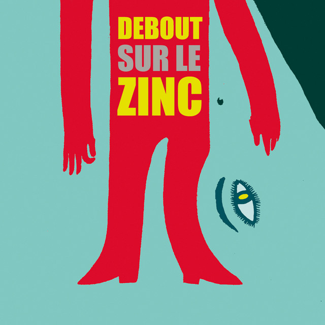 Debout sur le Zinc album cover