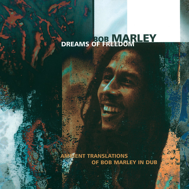 Dreams Of Freedom (Ambient Translations Of Bob Marley In Dub) album cover