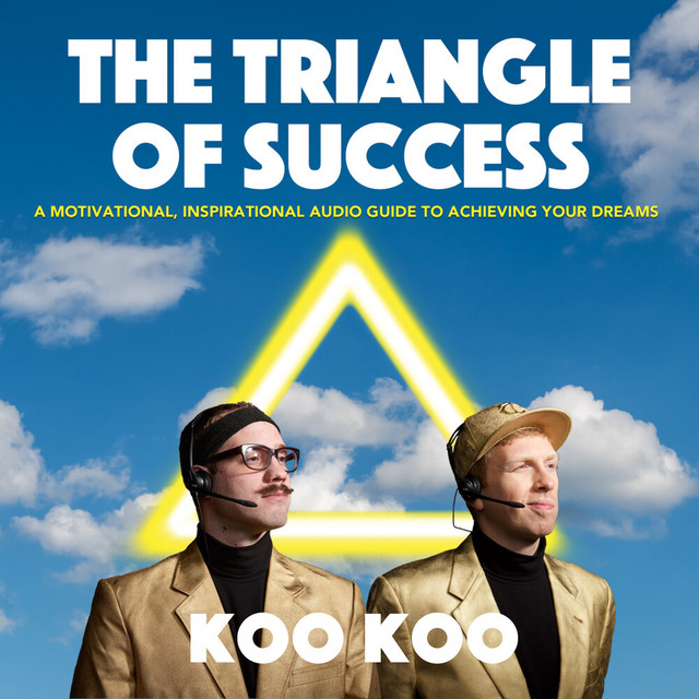 The Triangle of Success: A Motivational, Inspirational Audio Guide to Achieving Your Dreams album cover