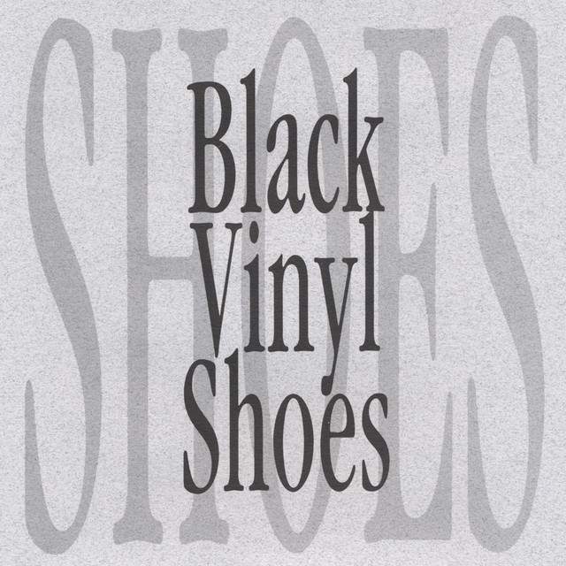 Black Vinyl Shoes album cover