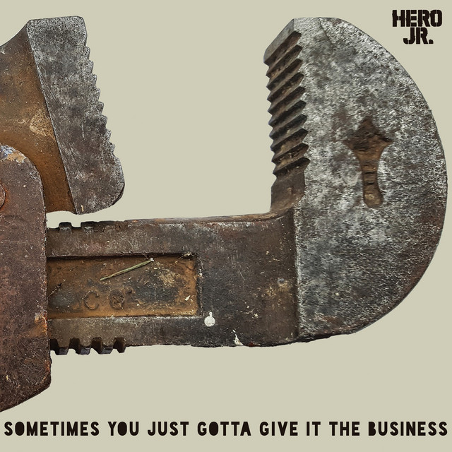 Sometimes You Just Gotta Give It the Business album cover