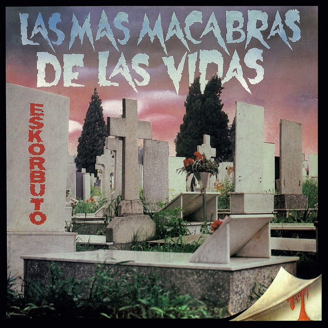 Las Más Macabras De Las Vidas album cover