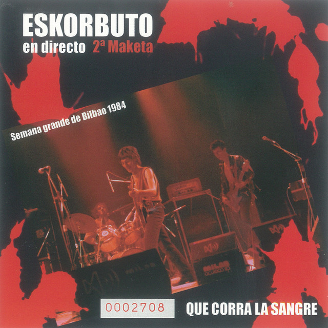 Que Corra la Sangre. 2ª Maqueta (En Vivo. Semana Grande de Bilbao 1984) album cover