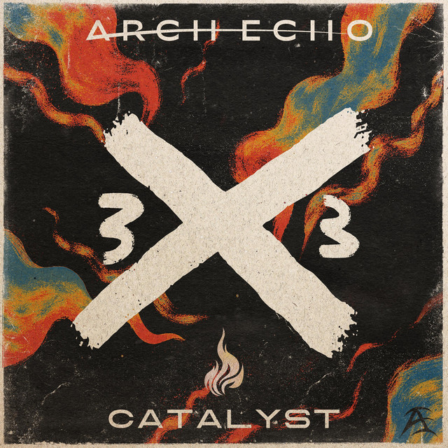 Arch Echo – 3X3: Catalyst album cover