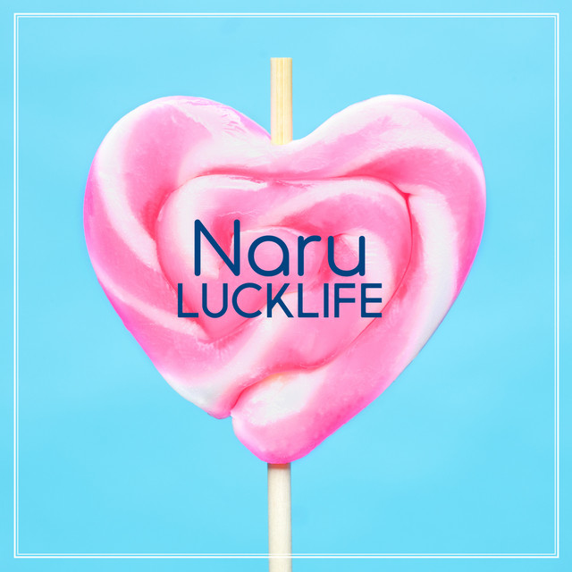 ラックライフ – Naru album cover