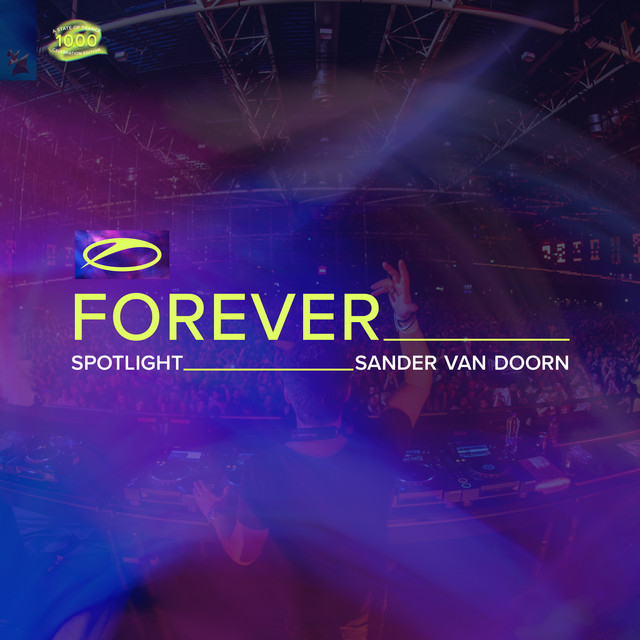 A State Of Trance FOREVER Spotlight: Sander van Doorn album cover