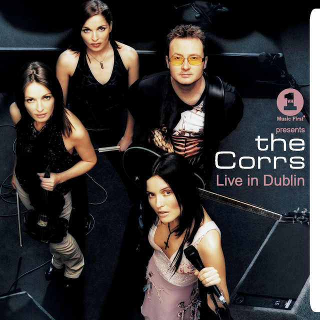 VH1 Presents: The Corrs, Live in Dublin album cover