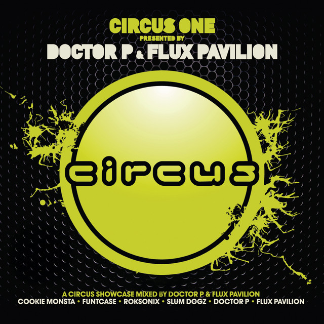 Circus One presented by Doctor P & Flux Pavilion album cover