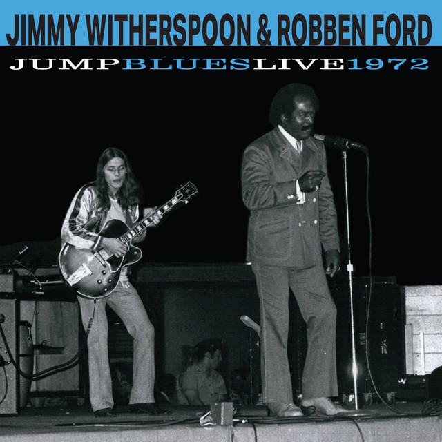 Robben Ford & Jimmy Witherspoon – Jump Blues Live 1972 album cover