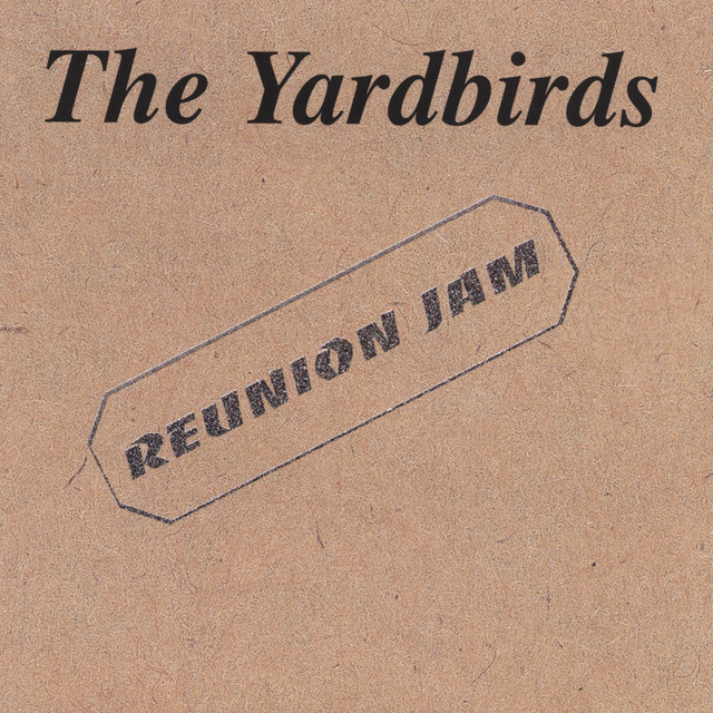 Yardbirds Reunion Jam album cover