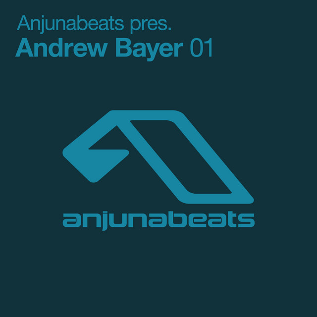 Anjunabeats pres. Andrew Bayer 01 album cover