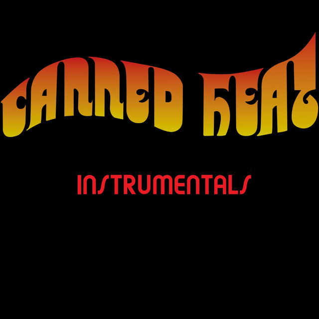 Canned Heat Instrumentals (Original Recording Remastered) album cover