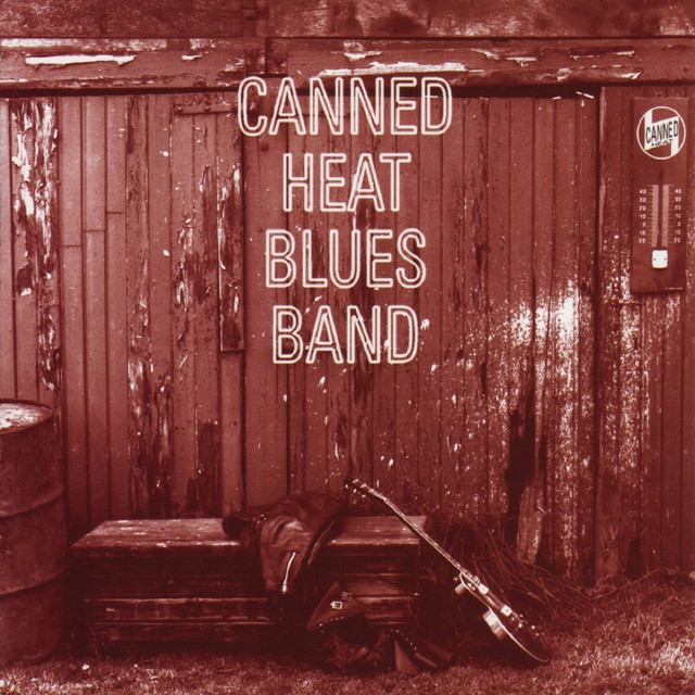 Canned Heat Blues Band (Original Recording Remastered) album cover
