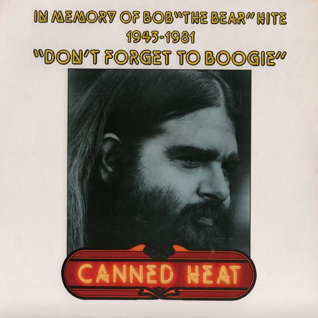 Don't Forget to Boogie: In Memory of Bob "The Bear" Hite 1943-1981 (Original Recording Remastered) album cover