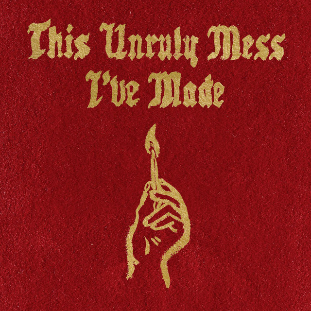 This Unruly Mess I've Made album cover