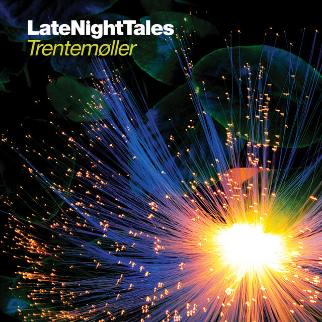 Late Night Tales: Trentemøller album cover