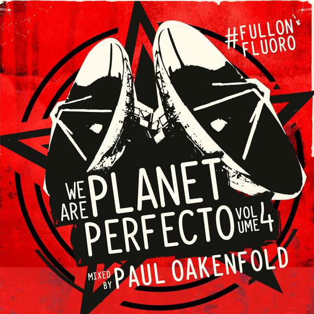 We Are Planet Perfecto, Vol. 4 - #FullOnFluoro (Mixed Version) album cover