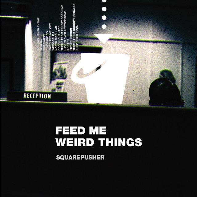 Feed Me Weird Things (Remastered) album cover