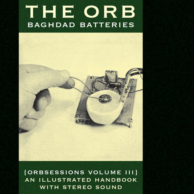 Baghdad Batteries (Orbsessions Volume 3) album cover