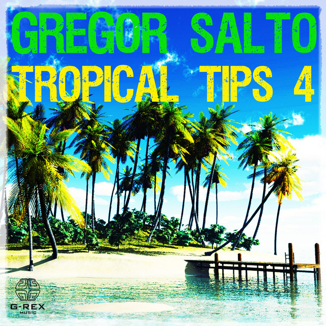 Gregor Salto - Tropical Tips 4 album cover