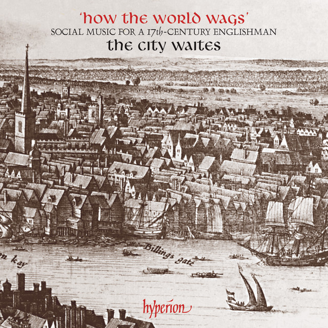 How the World Wags: Social Music for a 17th-Century Englishman album cover