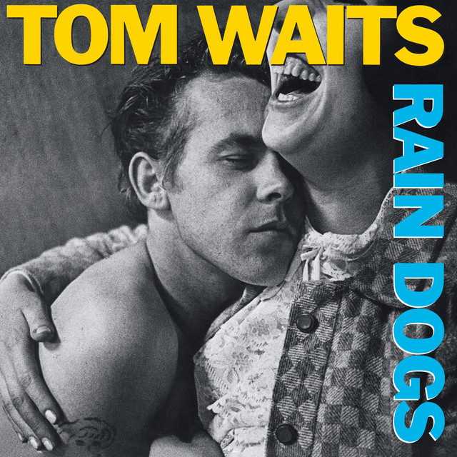 Rain Dogs (2023 Remaster) album cover