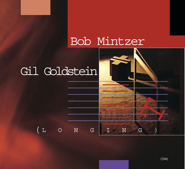 Bob Mintzer-Gil Goldstein-Longing album cover