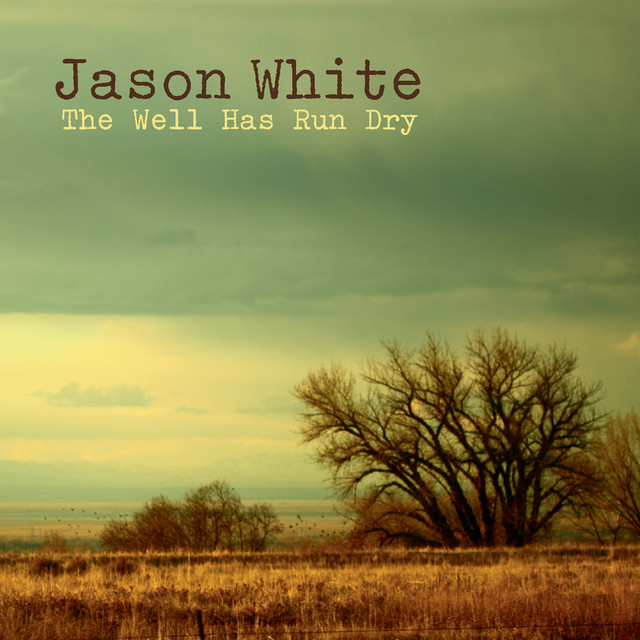 The Well Has Run Dry album cover