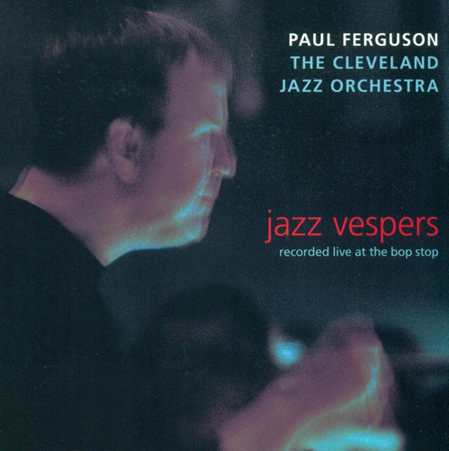 Ferguson, Paul: Jazz Vespers (Recorded Live at the Bop Stop) album cover