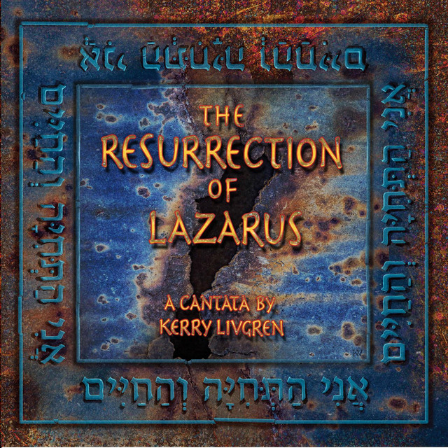 The Resurrection of Lazarus A Cantata by Kerry Livgren album cover