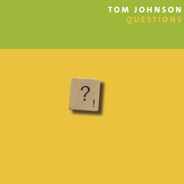 Tom Johnson: Questions album cover