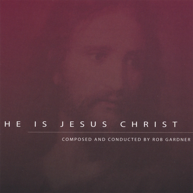 He Is Jesus Christ album cover