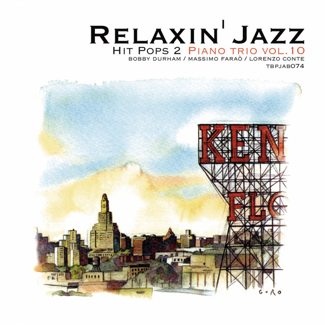 Relaxin' Jazz - Unchained melody, Piano Trio, Vol. 10 (Hit Pops 2) album cover