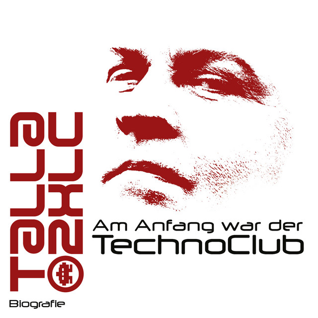 Am Anfang war der TechnoClub - Biografie album cover