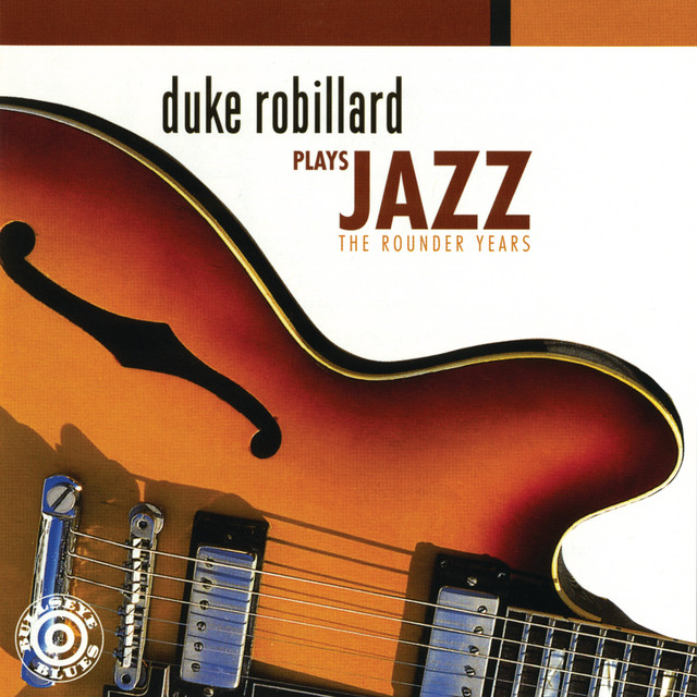 Duke Robillard Plays Jazz: The Rounder Years album cover