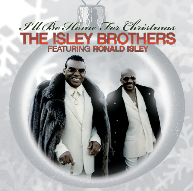 The Isley Brothers Featuring Ronald Isley: I'll Be Home For Christmas album cover