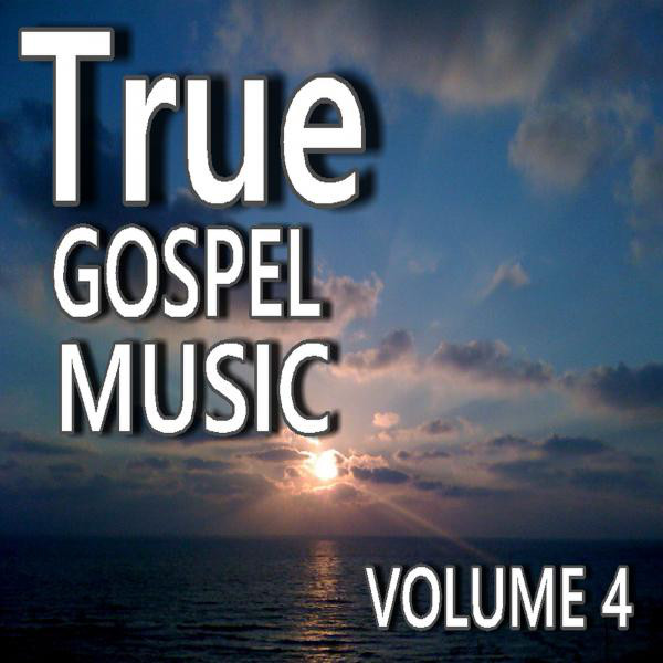 True Gospel Music, Vol. 4 album cover