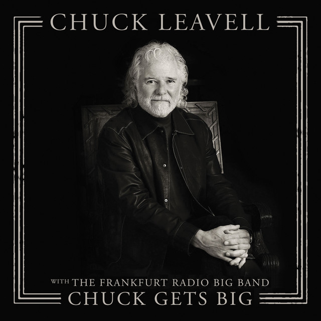 Chuck Gets Big (with The Frankfurt Radio Big Band) album cover