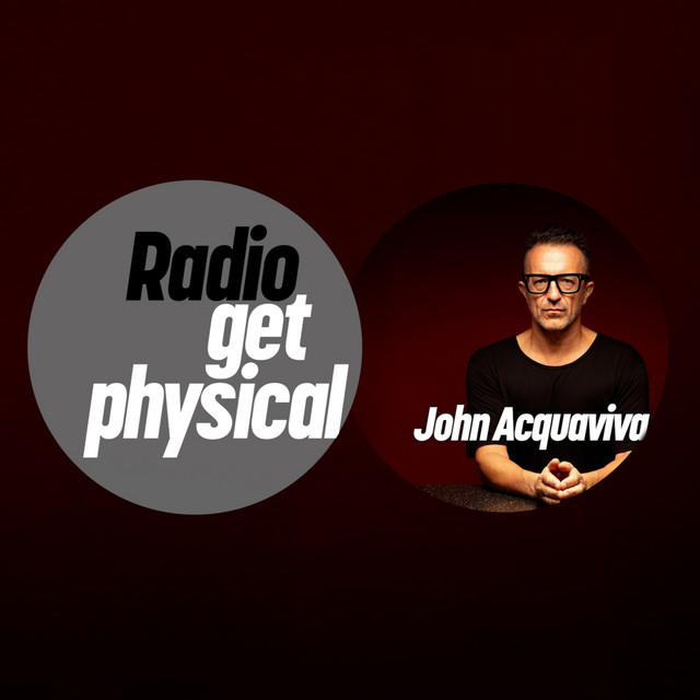 Get Physical Radio by John Acquaviva (Definitive Recordings Special) album cover