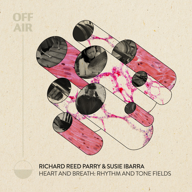 Heart and Breath: Rhythm and Tone Fields (OFFAIR) album cover